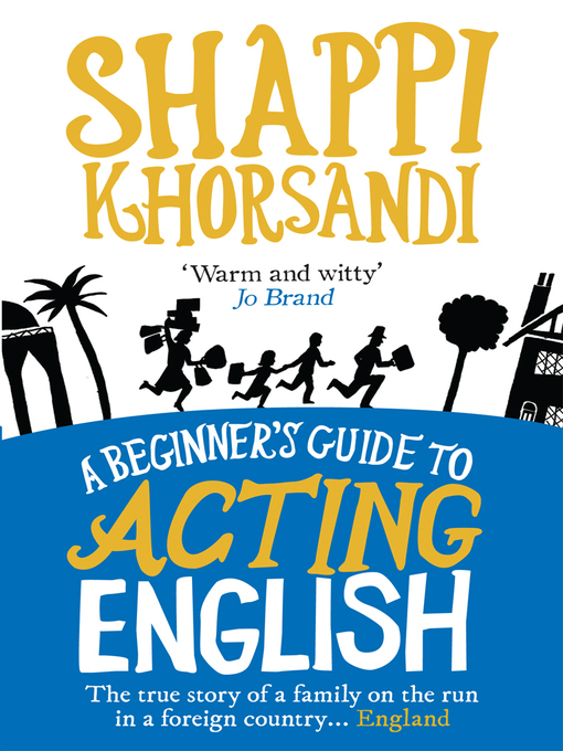 Title details for A Beginner's Guide to Acting English by Shaparak Khorsandi - Available